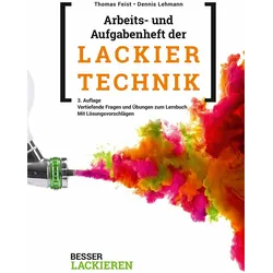 Arbeits- und Aufgabenheft der Lackiertechnik, Schulbücher von Dennis Lehmann, Thomas Feist