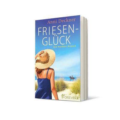 Friesenglück, Taschenbuch von Anni Deckner, Forever, 978-3-95818-923-2