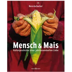 Mensch & Mais, Ratgeber von Nora Aschacher