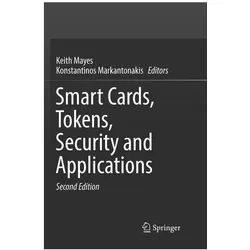 Smart Cards, Tokens, Security and Applications, Fachbücher von Konstantinos Markantonakis, Keith Mayes