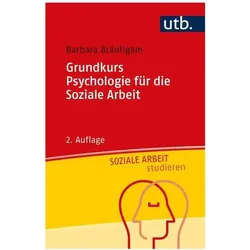 Bräutigam:Grundkurs Psychologie für die, Fachbücher von Barbara Bräutigam