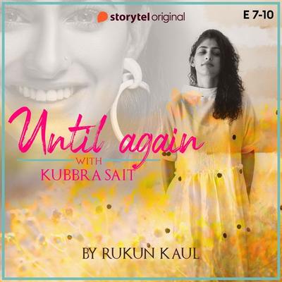 Until Again - S01E07 - Rukun Kaul, Audio, 9789353810443