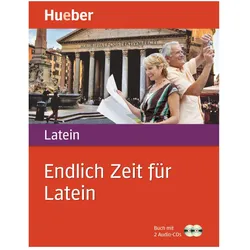 Endlich Zeit für Latein, Schulbücher von Friedrich Maier, Collectif