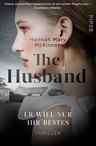 McKinnon, Hannah Mary - The Husband – Er will nur ihr Bestes: Thriller Psychothriller mit einem Gentleman-Killer - Preis vom 12.10.2026 11:37:12 h