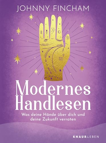 Johnny Fincham - Modernes Handlesen: Was deine Hände über dich und deine Zukunft verraten Praktische Anleitung zum Handlesen mit Zeichnungen, Beispielen und Übungen - Preis vom 06.10.2026 07:26:00 h