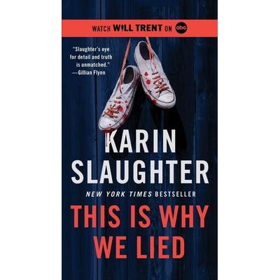 This Is Why We Lied, Taschenbuch von Karin Slaughter, Harper Collins (US), 978-0-06-333676-6