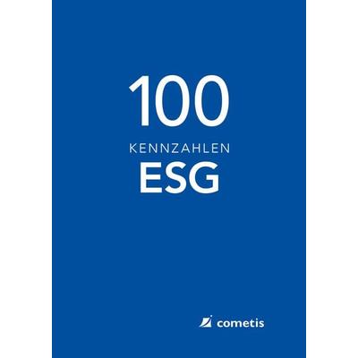 100 ESG-Kennzahlen Environmental-Social-Governance, Taschenbuch von Wolfram Heger, Cometis publishing, 978-3-00-069971-9