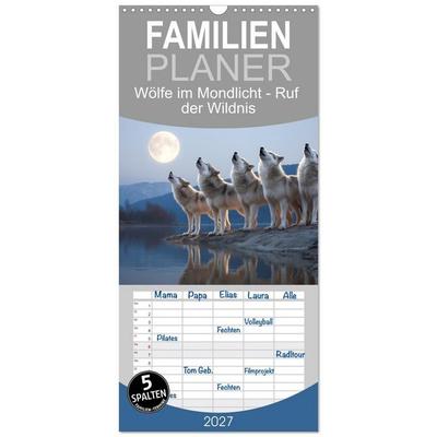 Familienplaner 2027 - Wölfe im Mondlicht - Ruf der Wildnis mit 5 Spalten (Wandkalender, 21 x 45 cm) CALVENDO