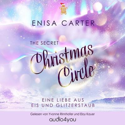 The secret Christmas Circle - Enisa Carter, Audio, 9783995000248