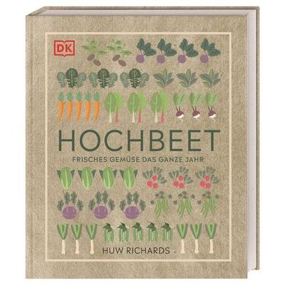 Hochbeet, Gebundene Ausgabe von Huw Richards, DK Verlag Dorling Kindersley, 978-3-8310-3900-5