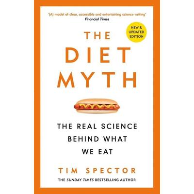 The Diet Myth, Taschenbuch von Tim Spector, Orion Publishing Group, 978-1-4746-1930-1