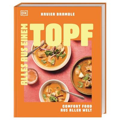 Alles aus einem Topf, Gebundene Ausgabe von Xavier Bramble, DK Verlag Dorling Kindersley, 978-3-8310-5336-0