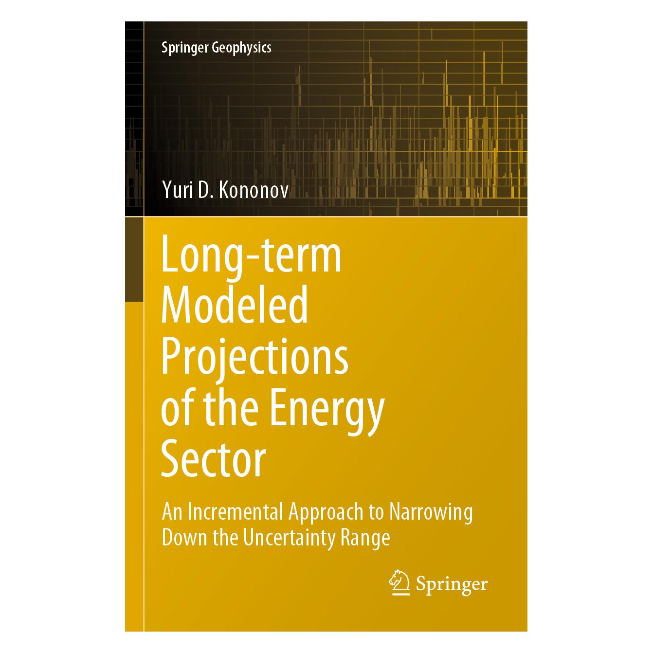 Springer Long-term Modeled Projections of the Energy Sector (Englisch, Softcover, Yuri D. Kononov) (56170505)