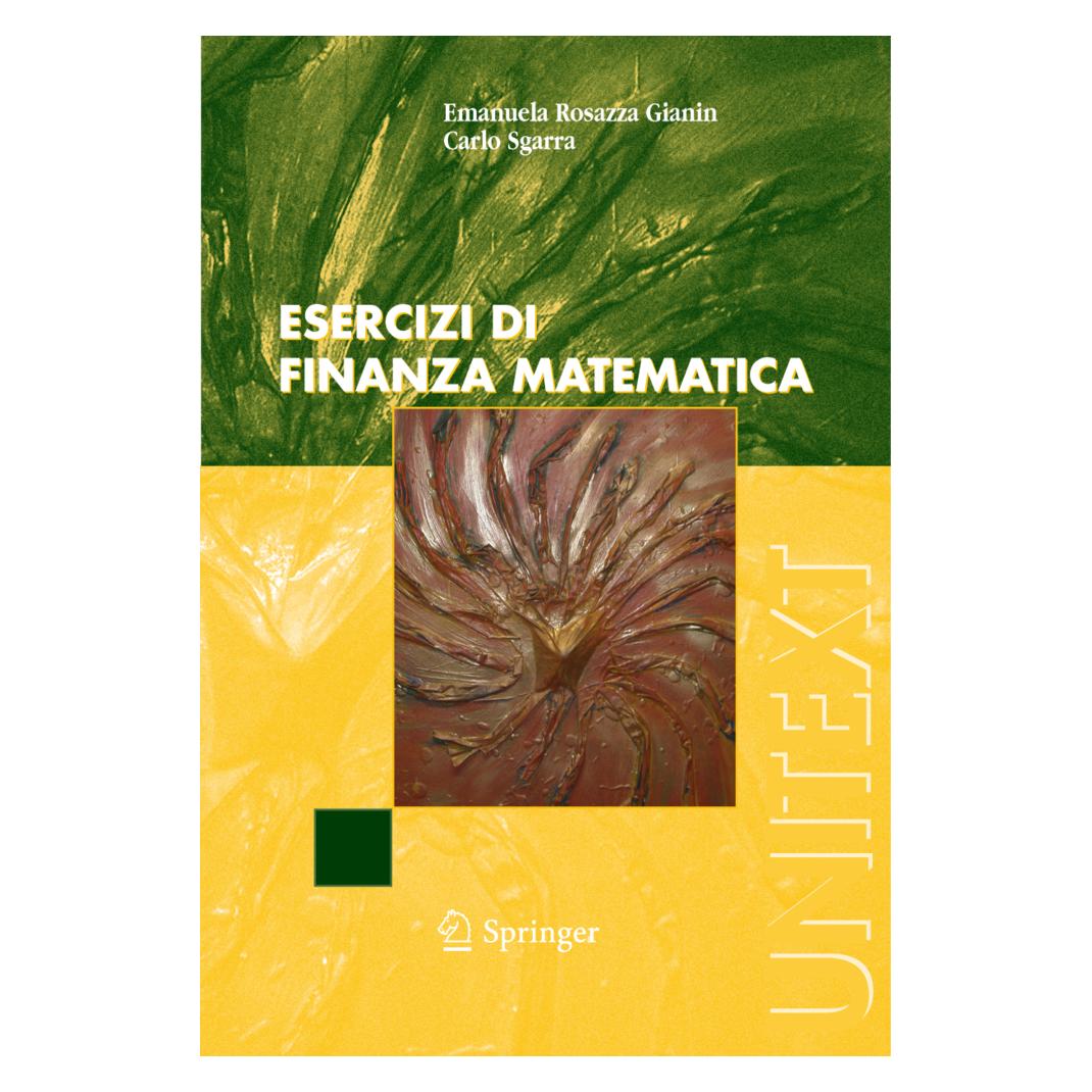 Springer Esercizi di finanza matematica (Italienisch, Softcover, Carlo Sgarra, Emanuela Rosazza Gianin) (55391598)