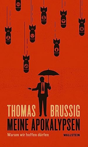 Thomas Brussig - Meine Apokalypsen: Warum wir hoffen dürfen - Preis vom 13.10.2026 11:25:28 h