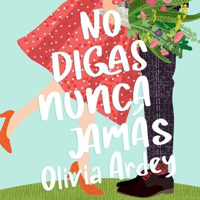 No digas nunca jamás - Olivia Ardey, Audio, 9789152154595