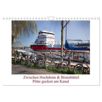 Zwischen Hochdonn & Brunsbüttel: Pötte gucken am Kanal (Wandkalender 2027 DIN A4 quer), CALVENDO Monatskalender