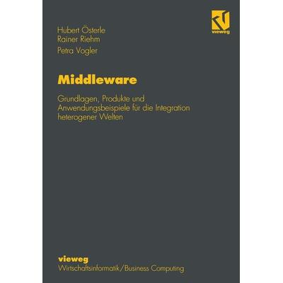 Middleware, Taschenbuch von Rainer Riehm, Vieweg & Teubner, 978-3-528-05546-2