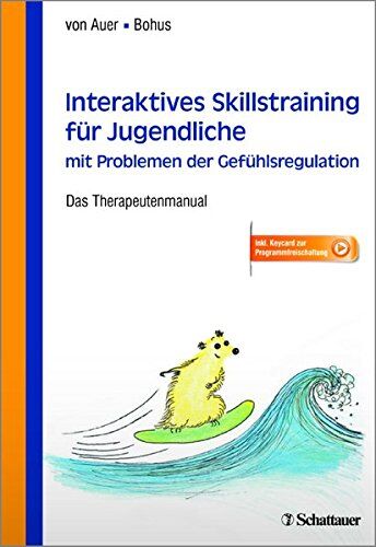 Auer, Anne Kristin von - Skillstraining für Jugendliche mit Problemen der Gefühlsregulation - Das Therapeutenmanual - Inklusive Keycard zur Programmfreischaltung - Preis vom 09.10.2026 07:28:09 h
