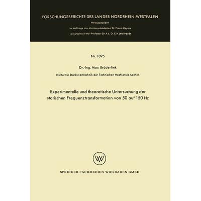 Experimentelle und theoretische Untersuchung der statischen Frequenztransformation von 50 auf 150 Hz, Taschenbuch von Max Brüderlink, VS Verlag für