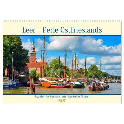 Leer - Perle Ostfrieslands (Wandkalender 2027 DIN A2 quer), CALVENDO Monatskalender
