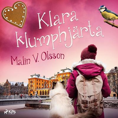 Klara Klumphjärta - Malin V. Olsson, Audio, 9788728270431