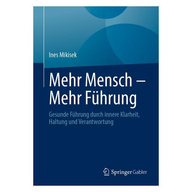 Springer Mehr Mensch - Mehr Führung (Deutsch, Ines Mikisek) (73805808)