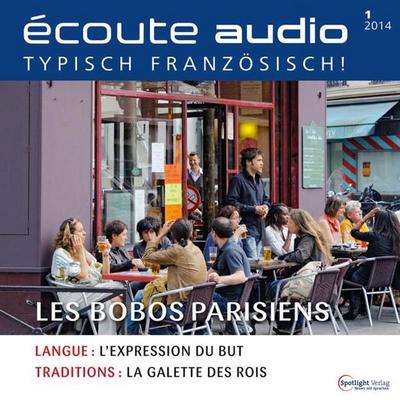 Französisch lernen Audio - Die Möchtegern-Boheme - Spotlight Verlag, Audio, 4056198000694