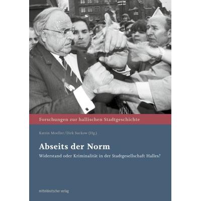 Abseits der Norm, Gebundene Ausgabe von , Mitteldeutscher verlag, 978-3-689-48011-0