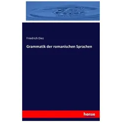 Diez:Grammatik der romanischen Sprachen, Schulbücher von Friedrich Diez