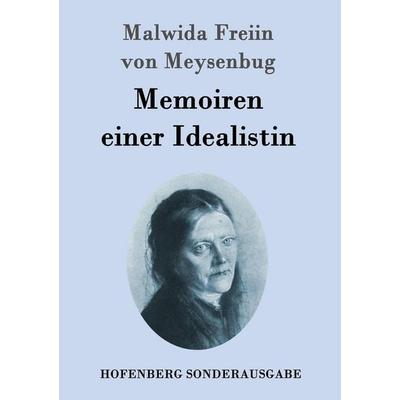Memoiren einer Idealistin, Taschenbuch von Malwida Freiin Meysenbug, Hofenberg, 978-3-8430-9678-2