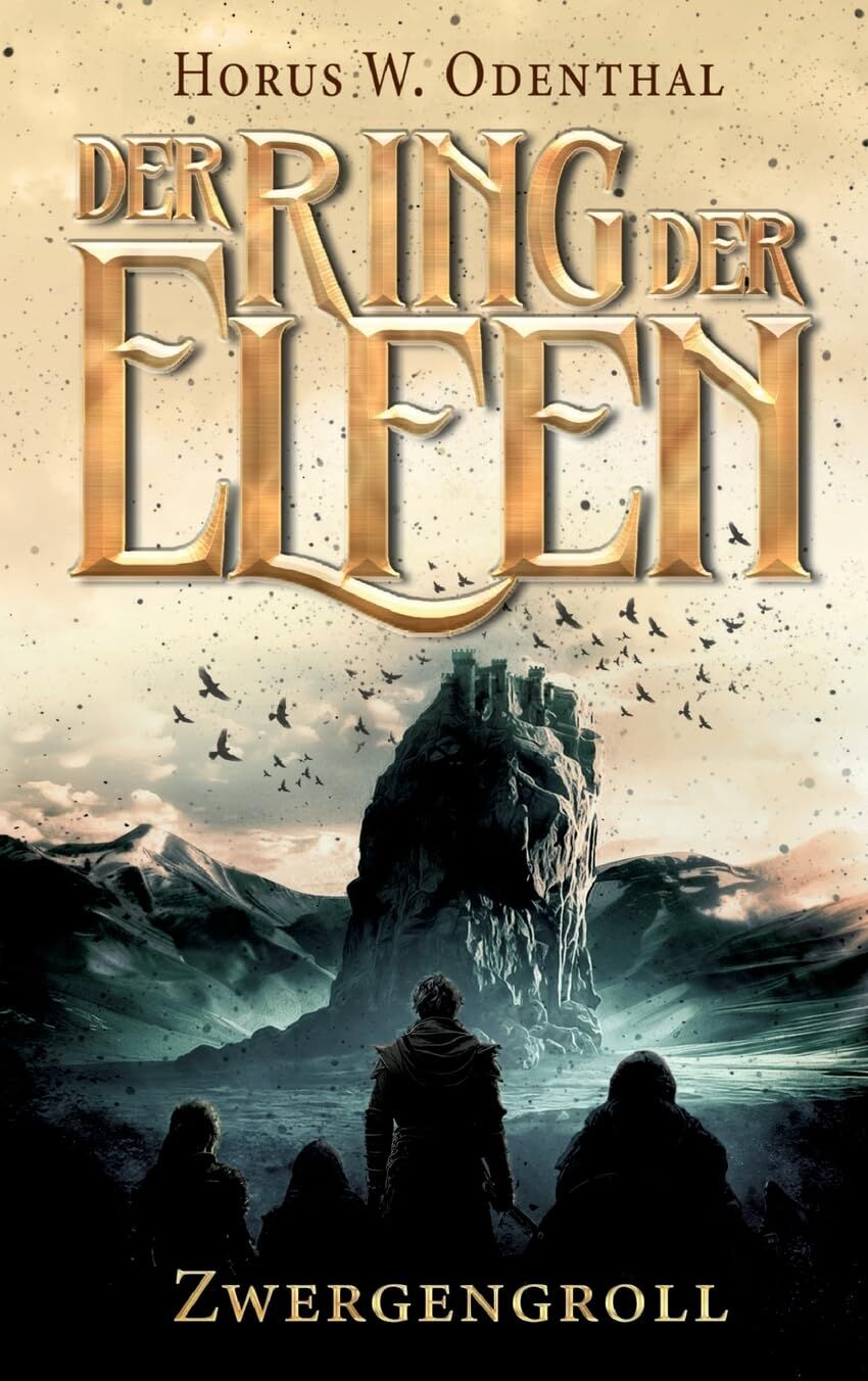 Odenthal, Horus W. - Der Ring der Elfen - Zwergengroll: Eine Dark High Fantasy-Serie - Preis vom 09.10.2026 07:28:09 h