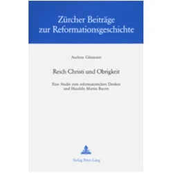 Reich Christi und Obrigkeit, Fachbücher von Andreas Gäumann