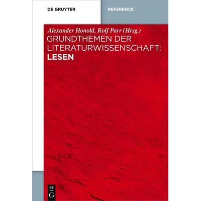 Grundthemen der Literaturwissenschaft: Lesen, Taschenbuch von , De Gruyter, 978-3-11-076466-6