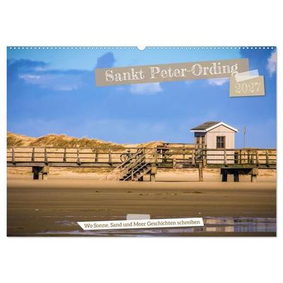 Sankt Peter-Ording - Strände, Dünen, Weite (Wandkalender 2027 DIN A2 quer), CALVENDO Monatskalender