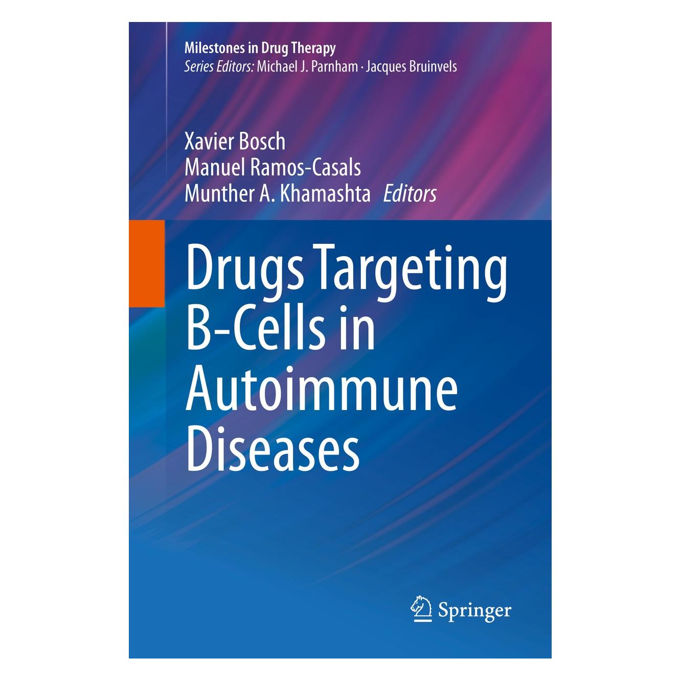 Springer Drugs Targeting B-Cells in Autoimmune D (Englisch, Hardcover, Manuel Ramos-Casals, Munther A Khamashta, Xavier Bosch) (9783034807050)
