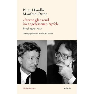 »Sterne glänzend im angebissenen Apfel«, Gebundene Ausgabe von Peter Handke,Manfred Osten, Wallstein Erfolgstitel - Belletristik und Sachbuch,