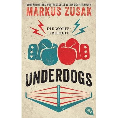 Underdogs, Taschenbuch von Markus Zusak, Cbt