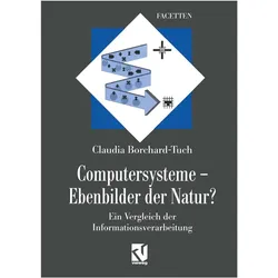 Computersysteme - Ebenbilder der Natur?, Fachbücher von Claudia Borchard-Tuch