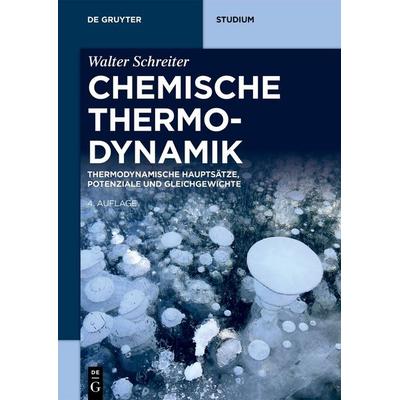 Chemische Thermodynamik, Taschenbuch von Walter Schreiter, De Gruyter, 978-3-11-133104-1