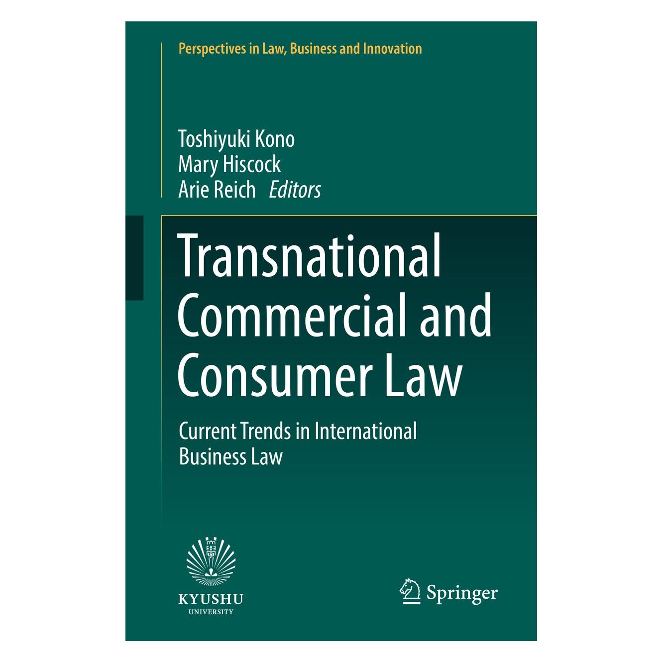 Springer Transnational Commercial and Consumer Law (Englisch, Hardcover, Arie Reich, Mary Hiscock, Toshiyuki Kono) (9789811310799)