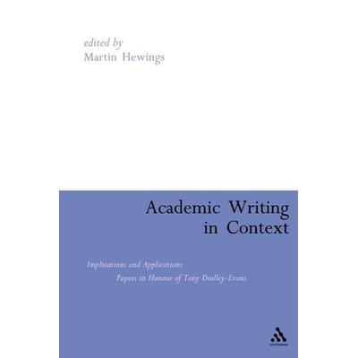 Academic Writing in Context, Taschenbuch von Martin Hewings, Bloomsbury Academic, 978-0-8264-8131-3