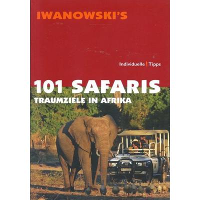 101 Safaris. Reiseführer von Iwanowski., Taschenbuch von , Iwanowski Verlag