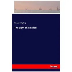 The Light That Failed, Belletristik von Rudyard Kipling