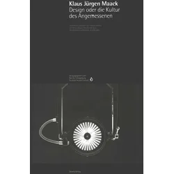 Klaus Jürgen Maack Design oder die Kultur des Angemessenen, Fachbücher