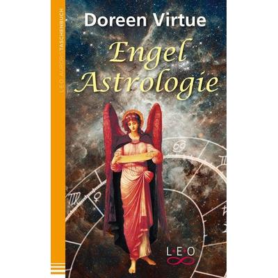 Engel-Astrologie, Taschenbuch von Doreen Virtue, L.E.O. Verlag, 978-3-95736-016-8