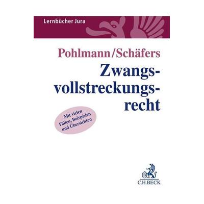 Zwangsvollstreckungsrecht, Taschenbuch von Petra Pohlmann,Dominik Schäfers, C.H. Beck, 978-3-406-66893-7