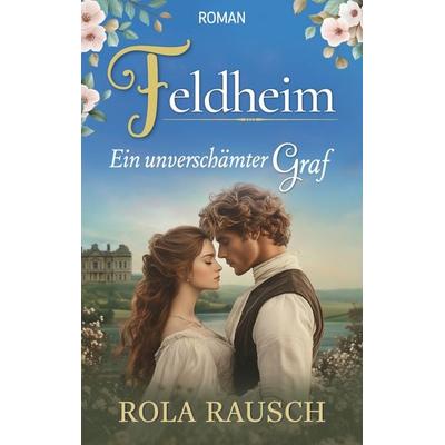 Feldheim, Taschenbuch von Rola Rausch, BoD – Books on Demand, 978-3-7693-2227-9