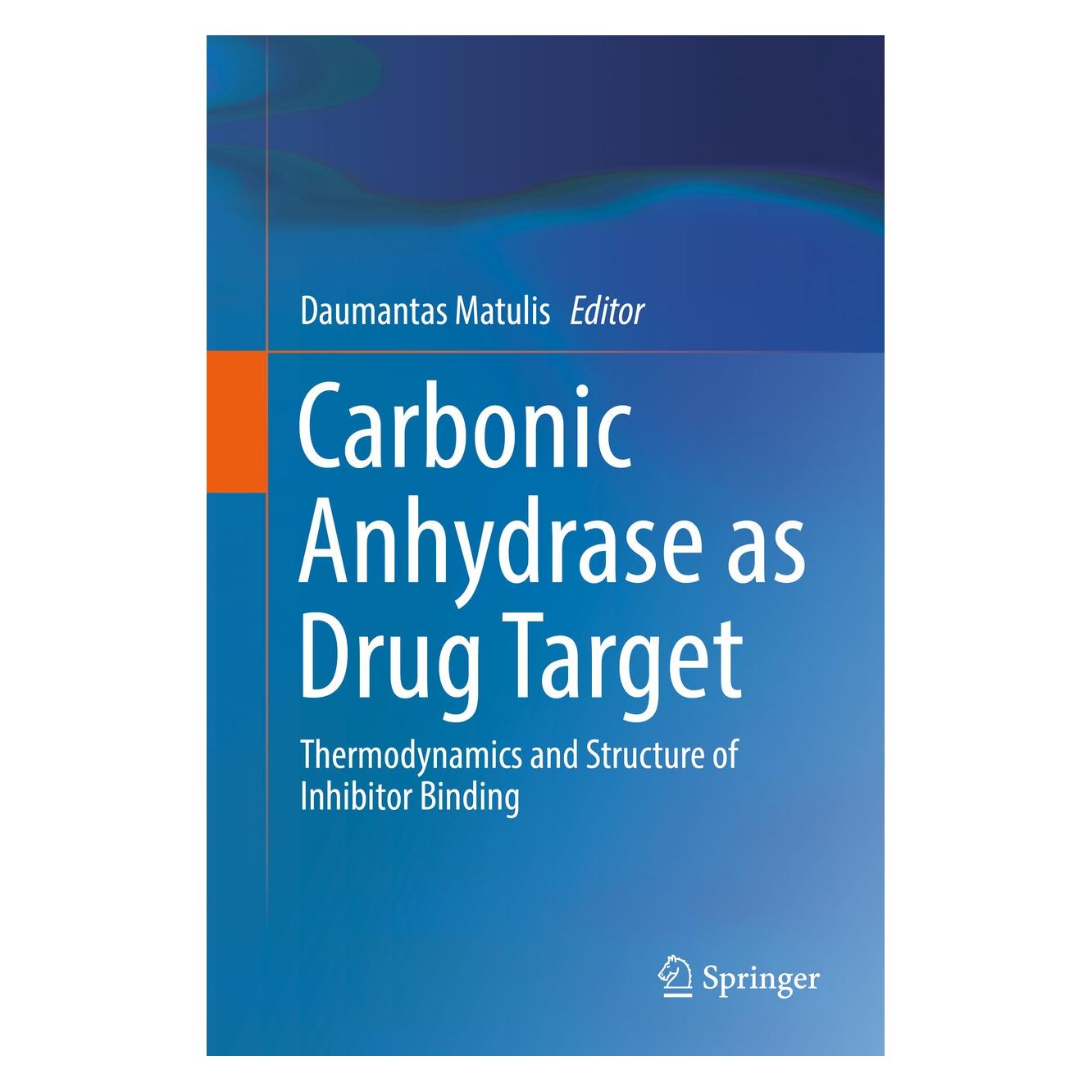 Springer Carbonic Anhydrase as Drug Target (Englisch, Hardcover, Daumantas Matulis) (9783030127787)