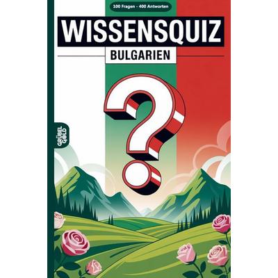Bulgarien Wissensquiz, Taschenbuch von Grübelgold Rätselhefte, Grübelgold, 978-3-693-19067-8